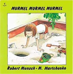 Murmel, Murmel, Murmel (Classic Munsch)
