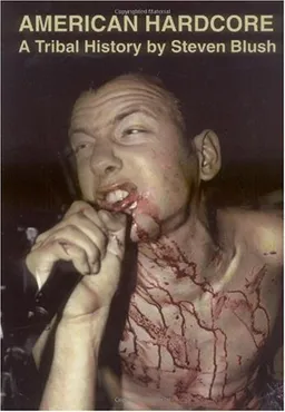 American Hardcore: A Tribal History