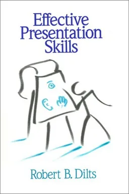 עטיפת הספר Effective Presentation Skills מאת Robert B. Dilts