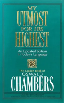 My Utmost for His Highest: Updated Edition (OSWALD CHAMBERS LIBRARY)