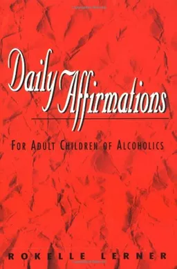 Daily Affirmations for Adult Children of Alcoholics
