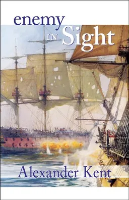 עטיפת הספר Enemy in Sight! (The Bolitho Novels) (Vol 10) מאת Alexander Kent