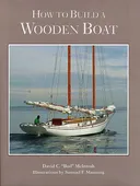 How to Build a Wooden Boat