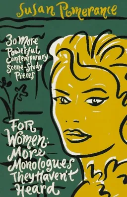 For Women: More Monologues They Haven't Heard