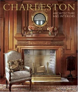 Charleston Architecture and Interiors