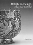 Delight in Design: Indian Silver for the Raj