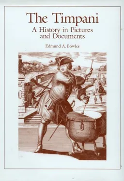 Timpani: A History in Pictures and Document
