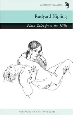 Plain Tales from the Hills (Capuchin Classics)