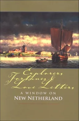 Explorers, Fortunes and Love Letters (Mount Ida Press)