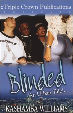 Blinded: An Urban Tale!...