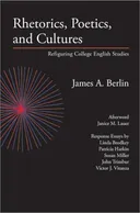 Rhetorics, Poetics, and Cultures: Refiguring College English Studies (Lauer Series in Rhetoric and Composition)