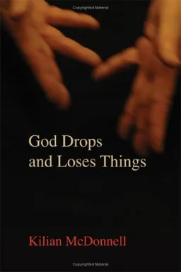 עטיפת הספר God Drops and Loses Things מאת Kilian McDonnell