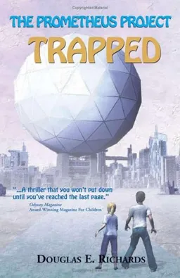 The Prometheus Project: Trapped (Richards, Douglas E. Prometheus Project)