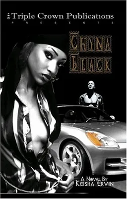 עטיפת הספר Chyna Black (Triple Crown Publications Presents) מאת Keisha Ervin