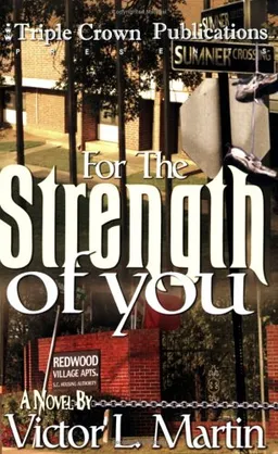 עטיפת הספר For the Strength of You (Triple Crown Publications Presents) מאת Victor L. Martin