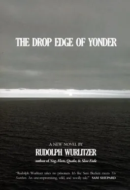 The Drop Edge of Yonder