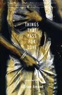Things That Pass for Love