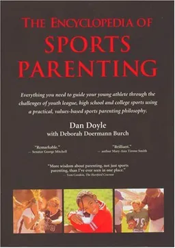 עטיפת הספר Encyclopedia of Sports Parenting מאת Dan Doyle