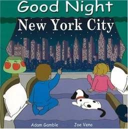 עטיפת הספר Good Night New York City (Good Night Our World series) מאת Adam Gamble