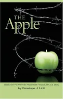 The Apple: Based on the Herman Rosenblat Holocaust Love Story