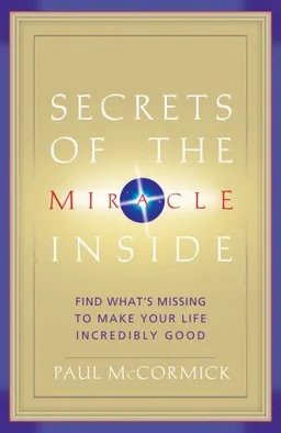 Secrets of the Miracle Inside