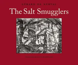 עטיפת הספר The Salt Smugglers מאת Gérard de Nerval