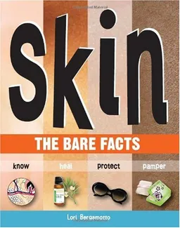 Skin: The Bare Facts
