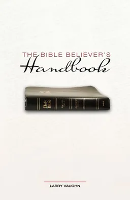 עטיפת הספר The Bible Believer’s Handbook מאת Larry Vaughn