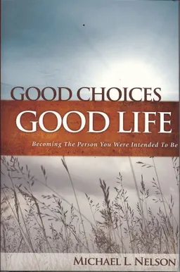 Good Choices Good Life