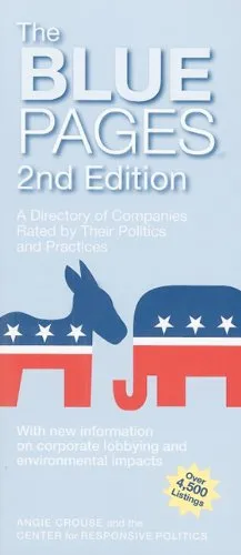 The Blue Pages, 2nd Edition: A Directory of Companies Rated by Their Politics and Practices (Blue Pages: A Directory of Companies Rated by Their Politics & Practices)