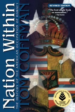 עטיפת הספר Nation Within: The History of the American Occupation of Hawaii מאת Tom Coffman