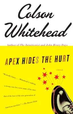 Apex Hides the Hurt: A Novel