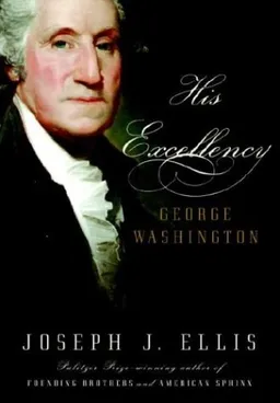 His Excellency: George Washington