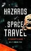 The Hazards of Space Travel: A Tourist's Guide