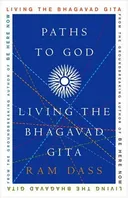 Paths to God: Living the Bhagavad Gita