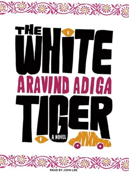 The White Tiger: A Novel