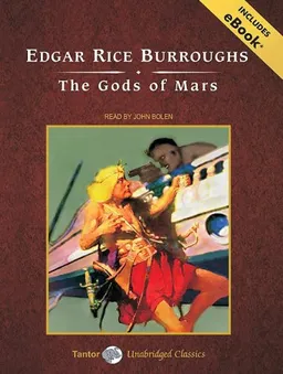 The Gods of Mars (Tantor Unabridged Classics)