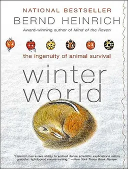 Winter World: The Ingenuity of Animal Survival