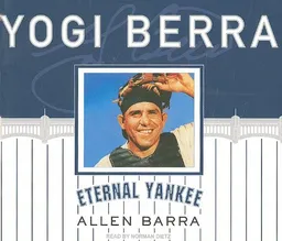 Yogi Berra: Eternal Yankee