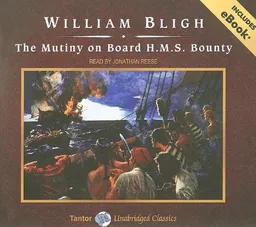The Mutiny on Board H.M.S. Bounty (Tantor Unabridged Classics)