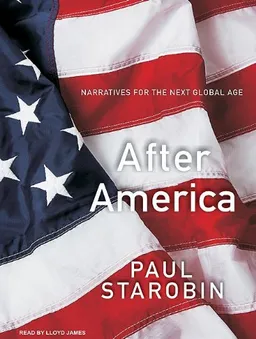 After America: Narratives for the Next Global Age