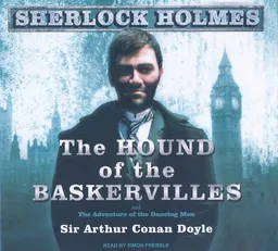 The Hound of the Baskervilles: A Sherlock Holmes Novel
