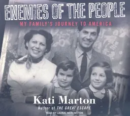 עטיפת הספר Enemies of the People: My Family's Journey to America מאת Kati Marton