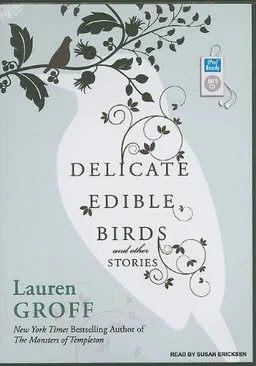 Delicate Edible Birds and Other Stories