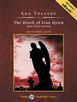 The Death of Ivan Ilych and Other Stories (Tantor Unabridged Classics)