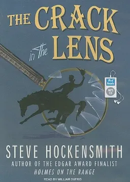 The Crack in the Lens: A "Holmes on the Range" Mystery