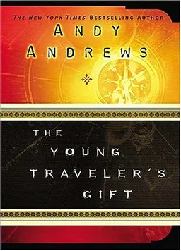 The Young Traveler's Gift: Seven Decisions That Determine Personal Success
