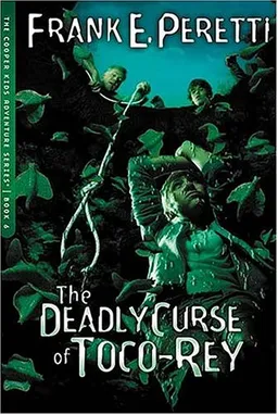 The Deadly Curse of Toco-Rey (The Cooper Kids Adventure Series #6)