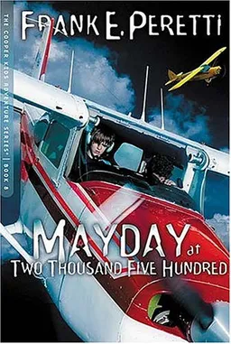 Mayday at Two Thousand Five Hundred Feet (The Cooper Kids Adventure Series #8)