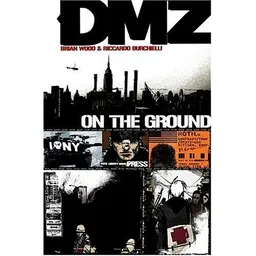 DMZ Vol. 1: On the Ground